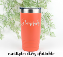 Load image into Gallery viewer, Custom Name Tumbler