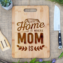 Load image into Gallery viewer, Home Is Where Mom Is Rectangular Board