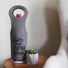 Load image into Gallery viewer, Give Me All the Wine, Wine Bag