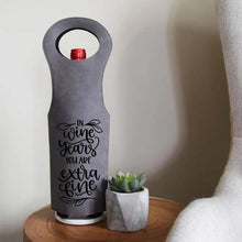 Load image into Gallery viewer, In Wine Years You are Extra Fine Wine Bag