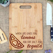 Load image into Gallery viewer, When Life Gives You Lemons, Tequila, Rectangular Board