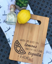 Load image into Gallery viewer, When Life Gives You Lemons, Tequila, Rectangular Board