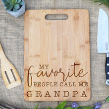 Load image into Gallery viewer, My Favorite People Call me Grandpa Rectangular Board