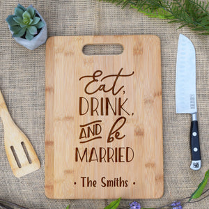 Eat Drink And Be Married Rectangular Board