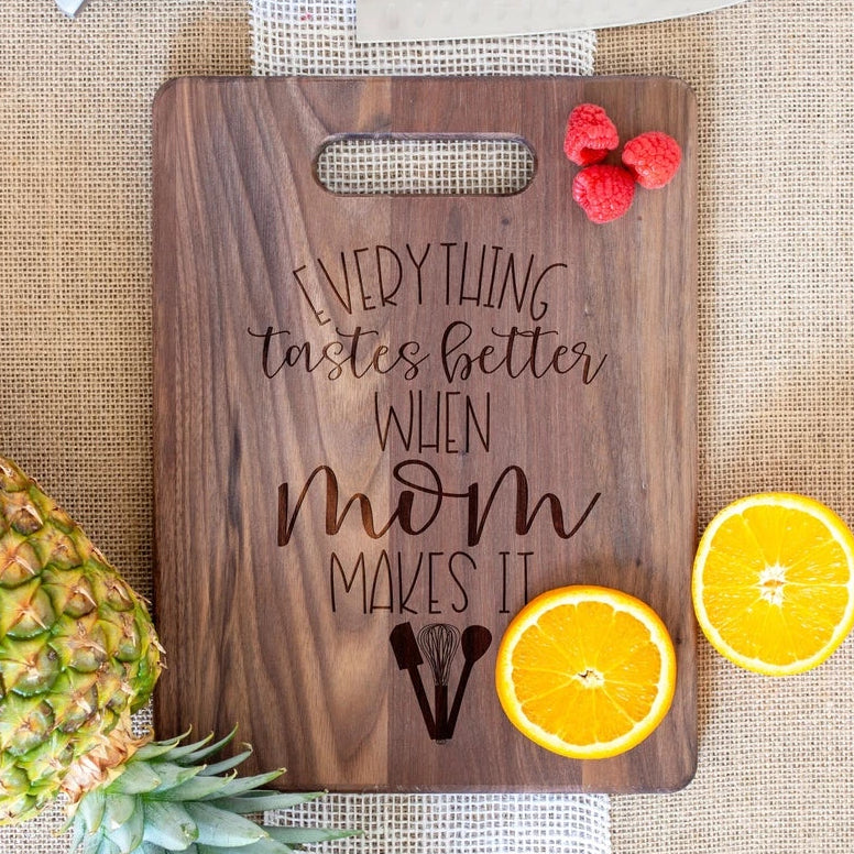 Everything Tastes Better when Mom Makes it Rectangular Board