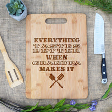 Load image into Gallery viewer, Everything Tastes Better When Grandpa Makes It, Rectangular Cutting Board