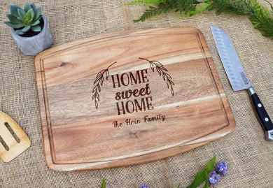 Home Sweet Home Acacia Cutting Board with Juice Grooves