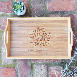 Less House More Home Serving Tray