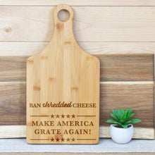 Load image into Gallery viewer, Ban Shredded Cheese Make America Grate Again Paddle Board